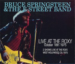 1975‐10‐18: The Roxy Theatre, West Hollywood, CA, USA
