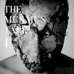THE MUSMUS TALE I