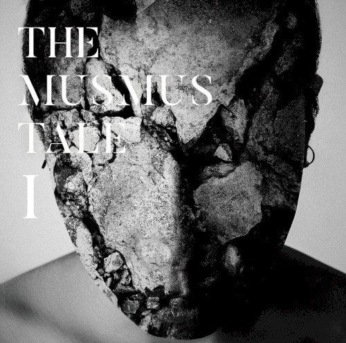 THE MUSMUS TALE I