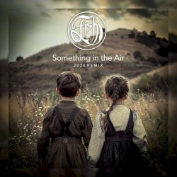 Something in the Air (2024 remix)
