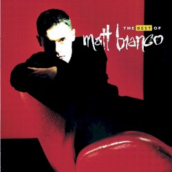 The Best of Matt Bianco