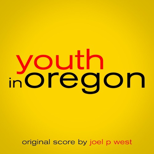 Youth in Oregon: Original Score
