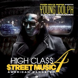 High Class Street Music 4: American Gangster