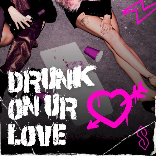 DRUNK ON UR LOVE