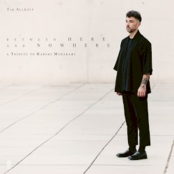 Between Here and Nowhere (A Tribute to Haruki Murakami)