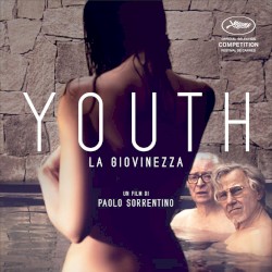Youth (La giovinezza)