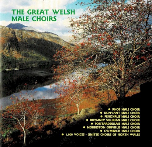 The Great Welsh Male Choirs