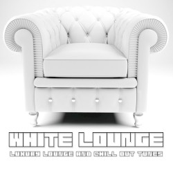 White Lounge (Luxury Lounge & Chill Out Tunes)