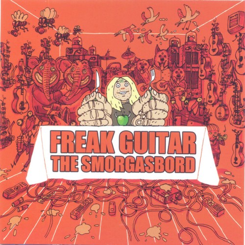 Freak Guitar - The Smorgasbord