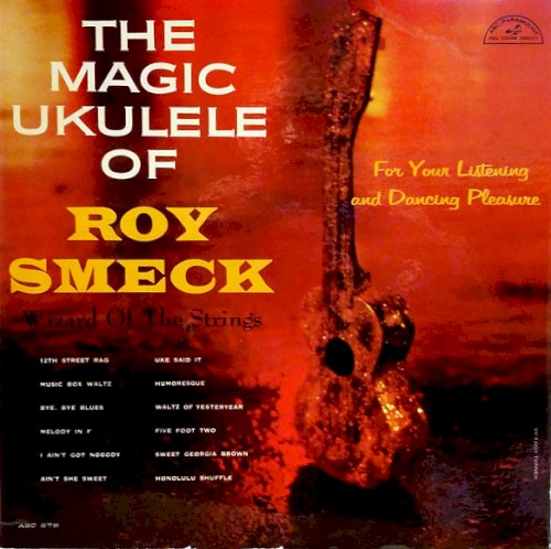 The Magic Ukulele of Roy Smeck