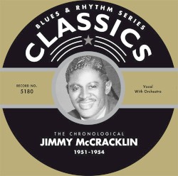 Blues & Rhythm Series: The Chronological Jimmy McCracklin - 1951-1954