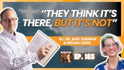 Misquoting Jesus With Bart Ehrman #183, “Is the Rapture Really in the Bible – or Was It Invented Later?”