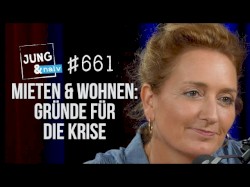 Jung & Naiv #661, „Caren Lay (Die Linke) über die Krise bei Mieten, Bauen und Wohnen“