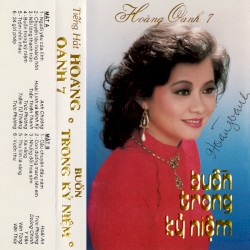 Hoàng Oanh 7: Buồn trong kỷ niệm
