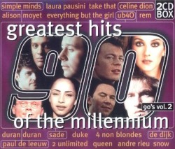 Greatest Hits of the Millennium: 90’s, Volume 2