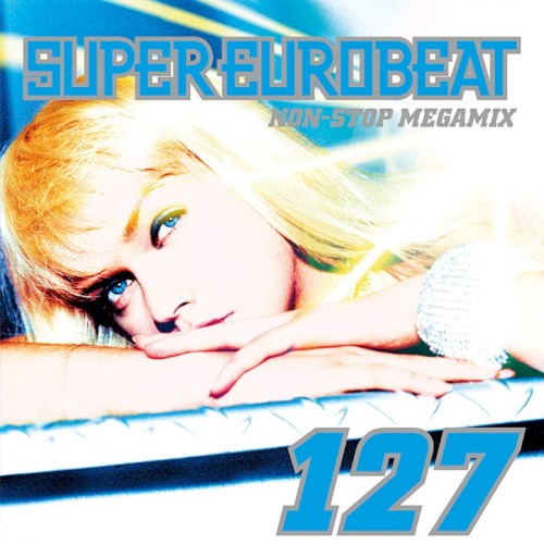 Super Eurobeat, Volume 127: Non-Stop Megamix