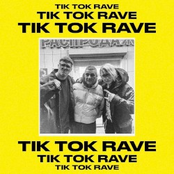 Tik Tok Rave