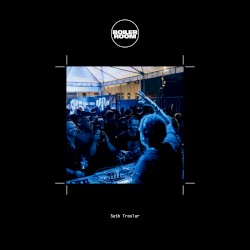 Boiler Room: Seth Troxler in Brazil, May 11, 2017