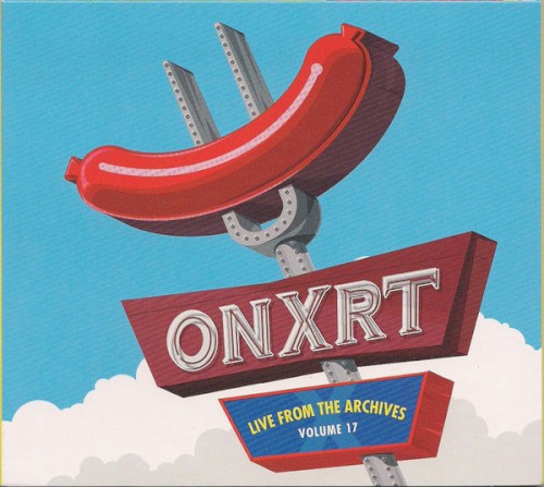 ONXRT: Live From the Archives, Volume 17