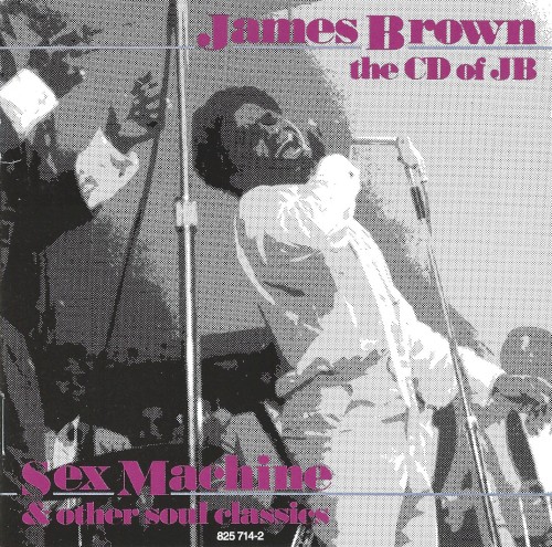 The CD of JB: Sex Machine & Other Soul Classics