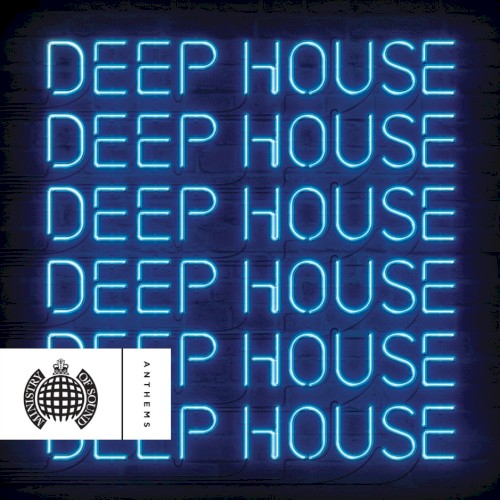 Deep House Anthems