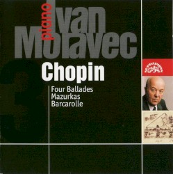 Four Ballades / Mazurkas / Barcarolle