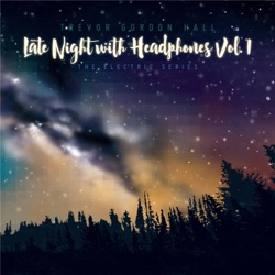 Late Night With Headphones, Vol. 1