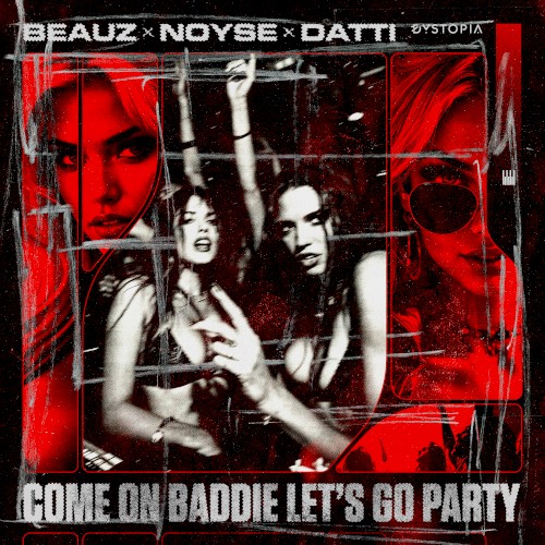 Come On Baddie Let’s Go Party