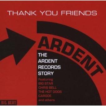 Thank You Friends: The Ardent Records Story
