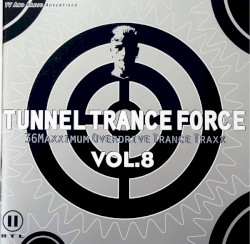 Tunnel Trance Force, Volume 8