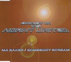 Ma Baker / Somebody Scream