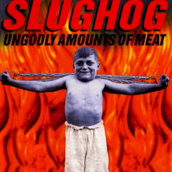 Ungodly Amounts Of Meat