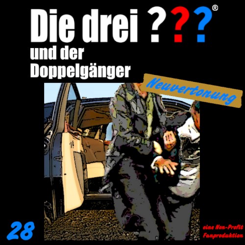 Die drei ??? 28: und der Doppelgänger