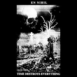 Time Destroys Everything