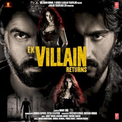 Ek Villain Returns