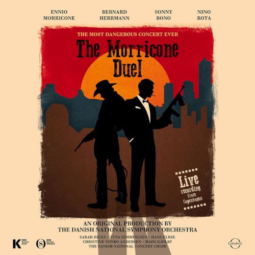 The Morricone Duel: The Most Dangerous Concert Ever