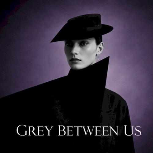 Grey Between Us