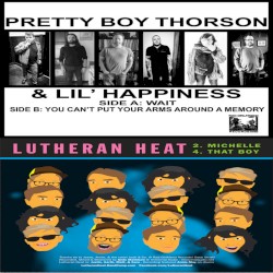 Pretty Boy Thorson & Lil' Happiness / Lutheran Heat