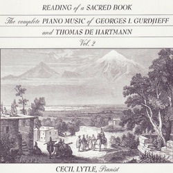 The Complete Piano Music of Georges I. Gurdjieff and Thomas de Hartmann, Vol. 2: Reading of a Sacred Book