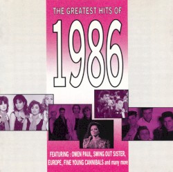The Greatest Hits of 1986