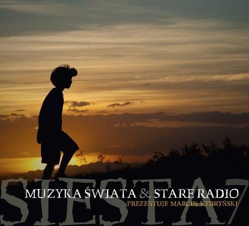 Siesta 7 - Muzyka Świata & Stare Radio