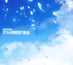 IT'S A PERFECT BLUE