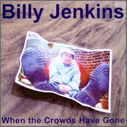 When the Crowds Have Gone