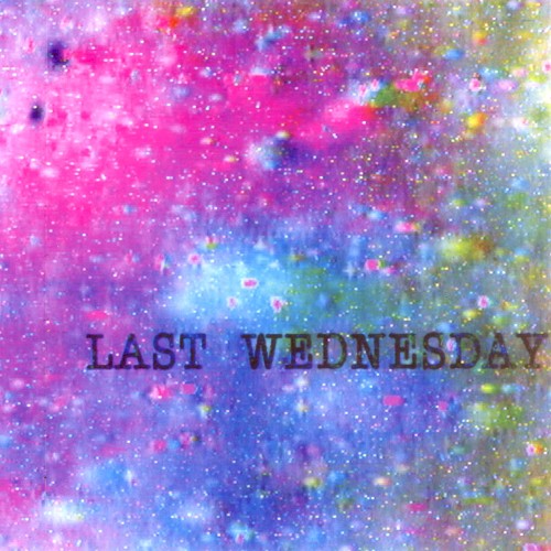 Last Wednesday