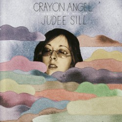 Crayon Angel: A Tribute to the Music of Judee Sill