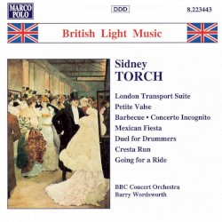 London Transport Suite / Petite Valse / Barbecue / Concerto Incognito / Mexican Fiesta / Duel for Drummers / Cresta Run / Going for a Ride