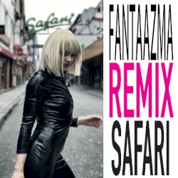 Fantaazma's Remix Safari