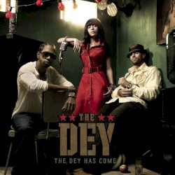 The DEY Has Come