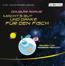 Macht’s gut und danke für den Fisch