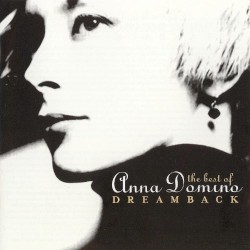 Dreamback - The Best of Anna Domino